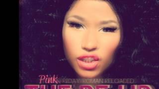Nicki Minaj - High School ft Lil Wayne PFRR : THE RE-UP