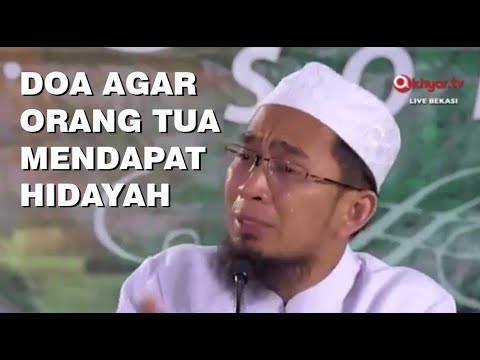Doa Agar Orang Tua Mendapat Hidayah | Ustadz Adi Hidayat Lc MA