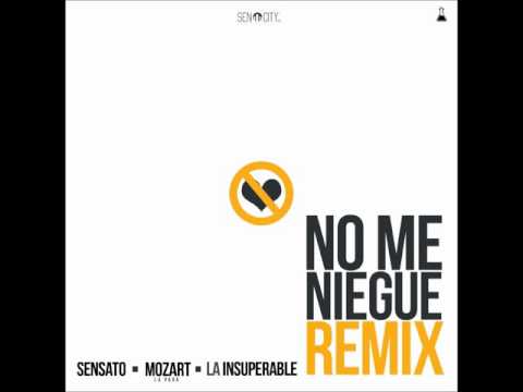 Sensato ❌ La Insuperable ❌ Mozart la para - No Me Niegue (Remix) 🔥