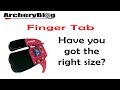 Archery Finger Tab - Have you got the correct size?