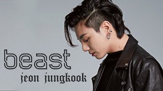 [FMV] Jeon Jungkook - Beast