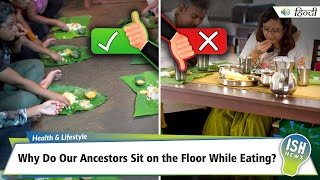 Why Do Our Ancestors Sit on the Floor While Eating?