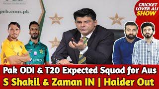 Pak ODIs & T20 Expected Squad for Aus Series | Saud Shakil & Zaman Khan IN | Haider & Malik Out