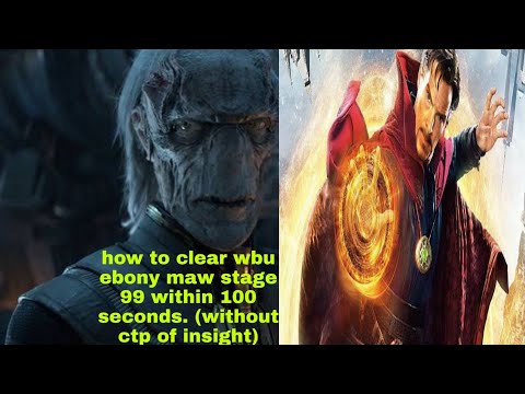 How to clear wbu ebony maw stage 99 within 100 seconds, marvel future fight