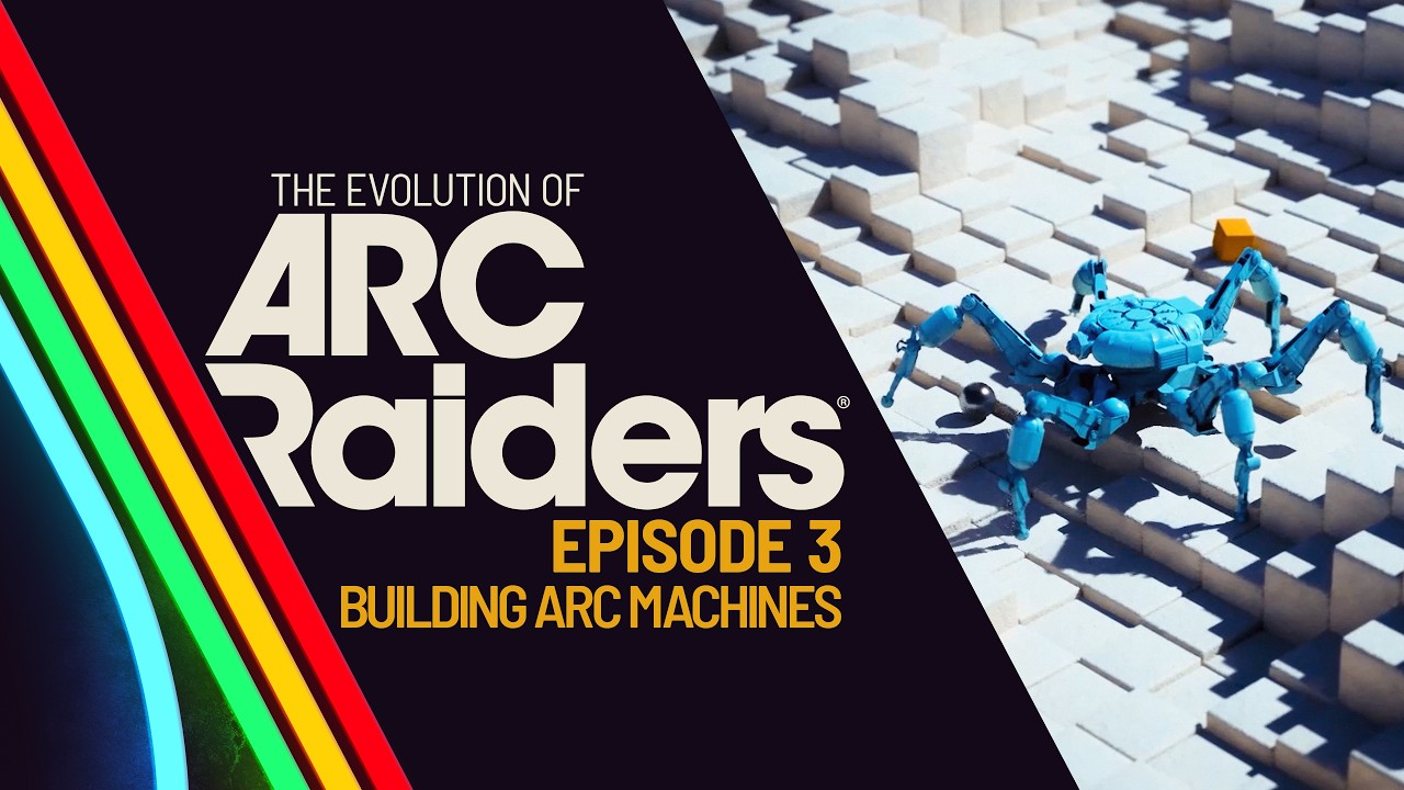 The Evolution of ARC Raiders EP3 - Building ARC Machines - YouTube