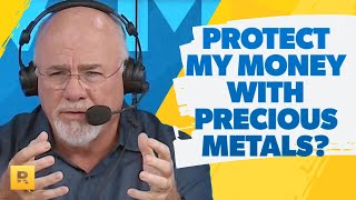 Should I put $50,000 Into Precious Metals to Protect It?
