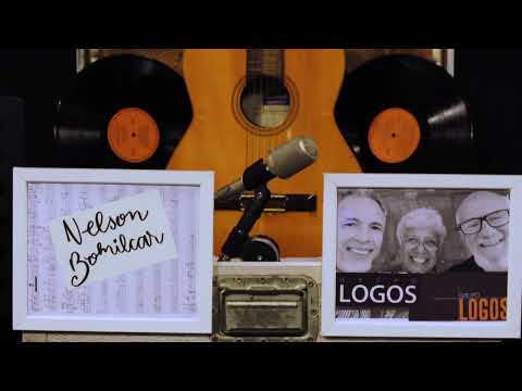 Nelson Bomilcar & Grupo Logos | Sons do Coração  (Primeira Parte)