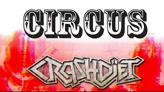 CRASHDIET - Circus - Official Music Video