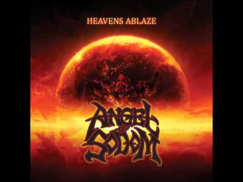 Angel of Sodom - Heavens Ablaze