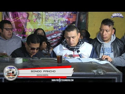 SONIDO PANCHO | AGRICOLA ORIENTAL V1 | 7 ENE 2017