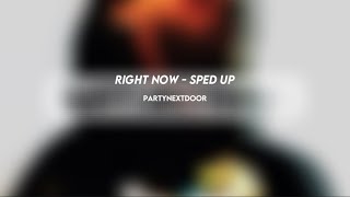 Download lagu partynextdoor: right now (sped up) mp3