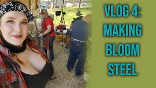 vlog #4 Teaching how to make bloom steel