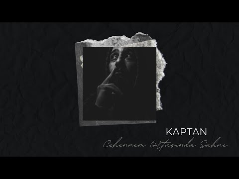 Kaptan - Cehennem Ortasında Sahne (Official Audio) | Re-Upload HQ