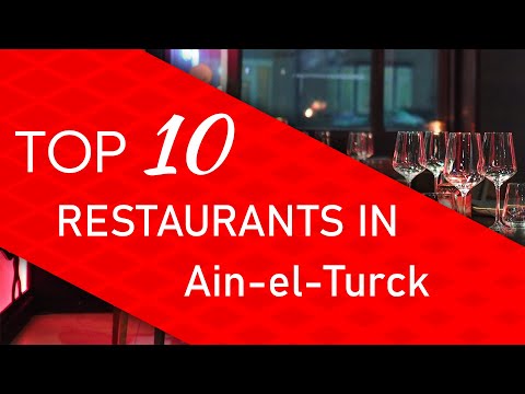 Top 10 best Restaurants in Ain-el-Turck, Algeria