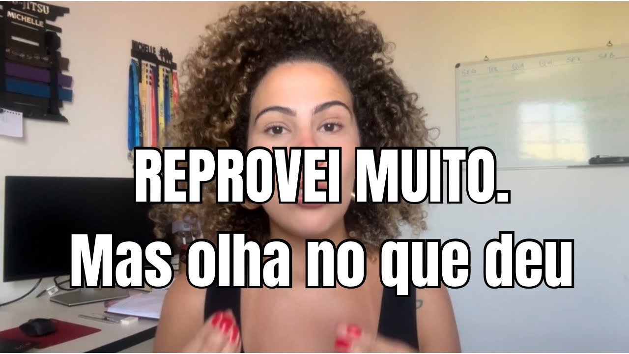 Algumas das minhas INÚMERAS reprovações