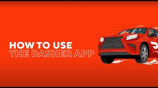 How to Use the Dasher App