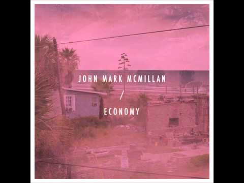 download lagu mp3 mp4 John Mark McMillan Economy, download mp3 John Mark McMillan Economy free download, download mp3 John Mark McMillan Economy