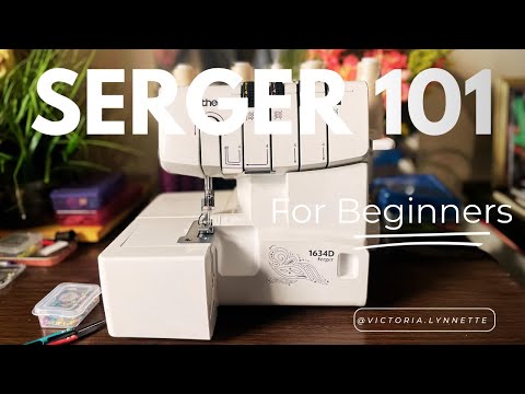 Serger 101 for Beginners 🪡| How to use a Serger | Beginner friendly