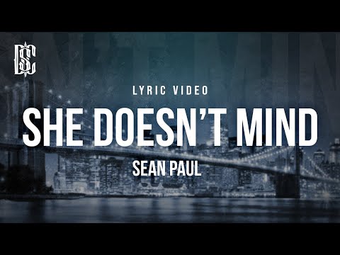 Sean Paul - She Doesn't Mind | Lyrics