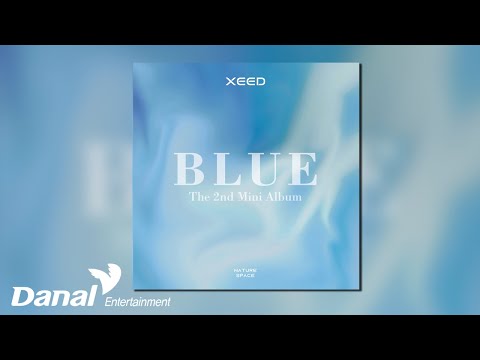 [Official Audio] 씨드 (XEED) - BLUE