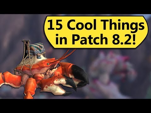 15 Cool Things in Patch 8.2