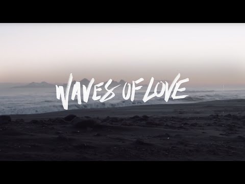 download lagu mp3 mp4 Waves Of Love Lyrics, download lagu Waves Of Love Lyrics gratis, unduh video klip Waves Of Love Lyrics