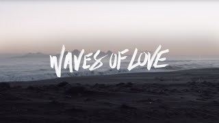 ICF Worship - Waves Of Love (Lyric Video)