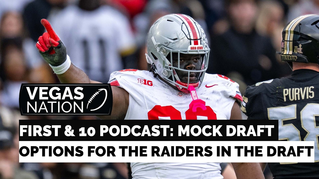 First & 10 Podcast: Vegas Nation's Mock Draft