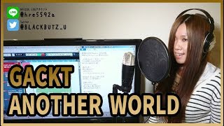 ANOTHER WORLD / GACKT(cover)