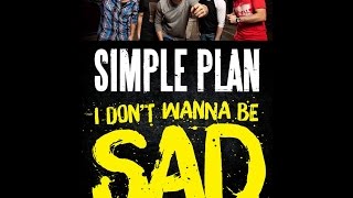 Simple Plan - I don&#39;t wanna be sad
