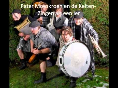 Pater Moeskroen en de Kelten - Zingen als een Ier