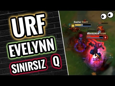 SINIRSIZ Q ATMAK İNANILMAZ!  URF - Evelynn