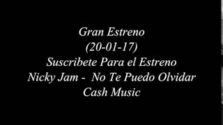 Nicky Jam - No Te Puedo Olvidar (Album Fénix)