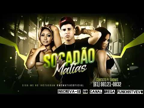 Mc Matias - Socadão (Pra Stts)