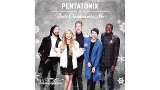 The First Noel - Pentatonix (Audio)