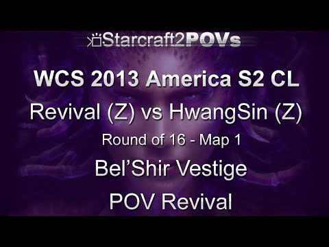 SC2 HotS - WCS 2013 AM S2 CL - Revival vs HwangSin - Ro16 - Map 1 - Bel'Shir Vestige - Revival