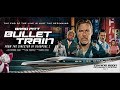 BULLET TRAIN - In Cinemas Aug 3