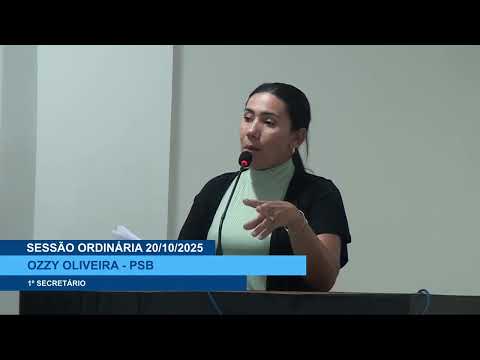 SESSÃO DIA 20/10/2025 – II PRONUNCIAMENTO DA VEREADORA OZZY OLIVEIRA