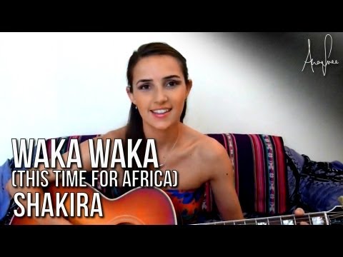Shakira - Waka Waka (Ana Free Cover)
