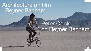 Architecture on Film: Peter Cook on Reyner Banham