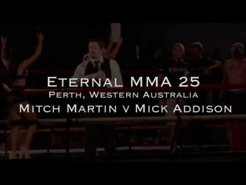 ETERNAL MMA 25 - MITCH MARTIN VS MICK ADDISON - ETERNAL AUSTRALIAN BANTAMWEIGHT TITLE FIGHT