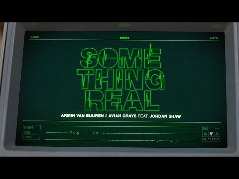 Armin van Buuren & AVIAN GRAYS feat. Jordan Shaw - Something Real (Official Lyric Video)