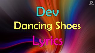 Dev - Dancing Shoes (Lyrics)