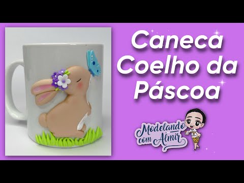Passo a passo Caneca Coelho da Páscoa | Aplique 2D de Biscuit @AlmirNascimento