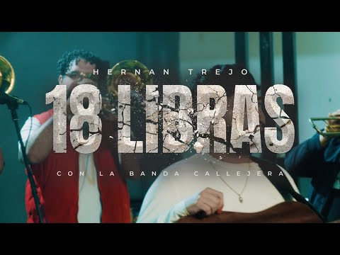 Hernán Trejo x Banda Callejera - 18 Libras [En Vivo]