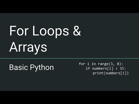 Basic Python #7  - For Loops and Arrays