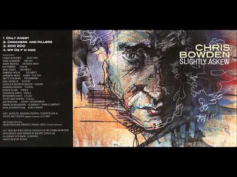 Chris Bowden - Crockers and Killers