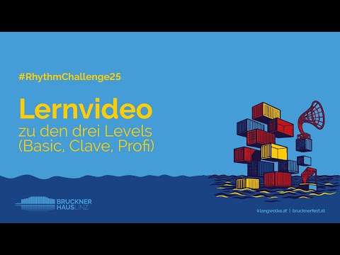 Lernvideo zu den drei Levels (Basic, Clave, Profi) | RhythmChallenge – Linzer Klangwolke 25