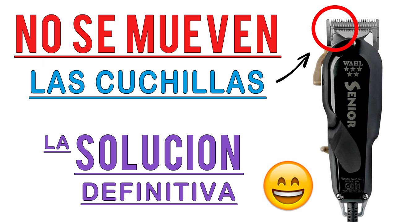 LAS CUCHILLAS DE MI MAQUINA WAHL NO SE MUEVEN - SOLUCION DEFINITIVA - 2021