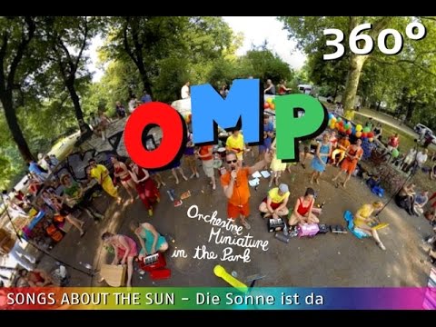 OMP - Die Sonne ist da - 360° Video